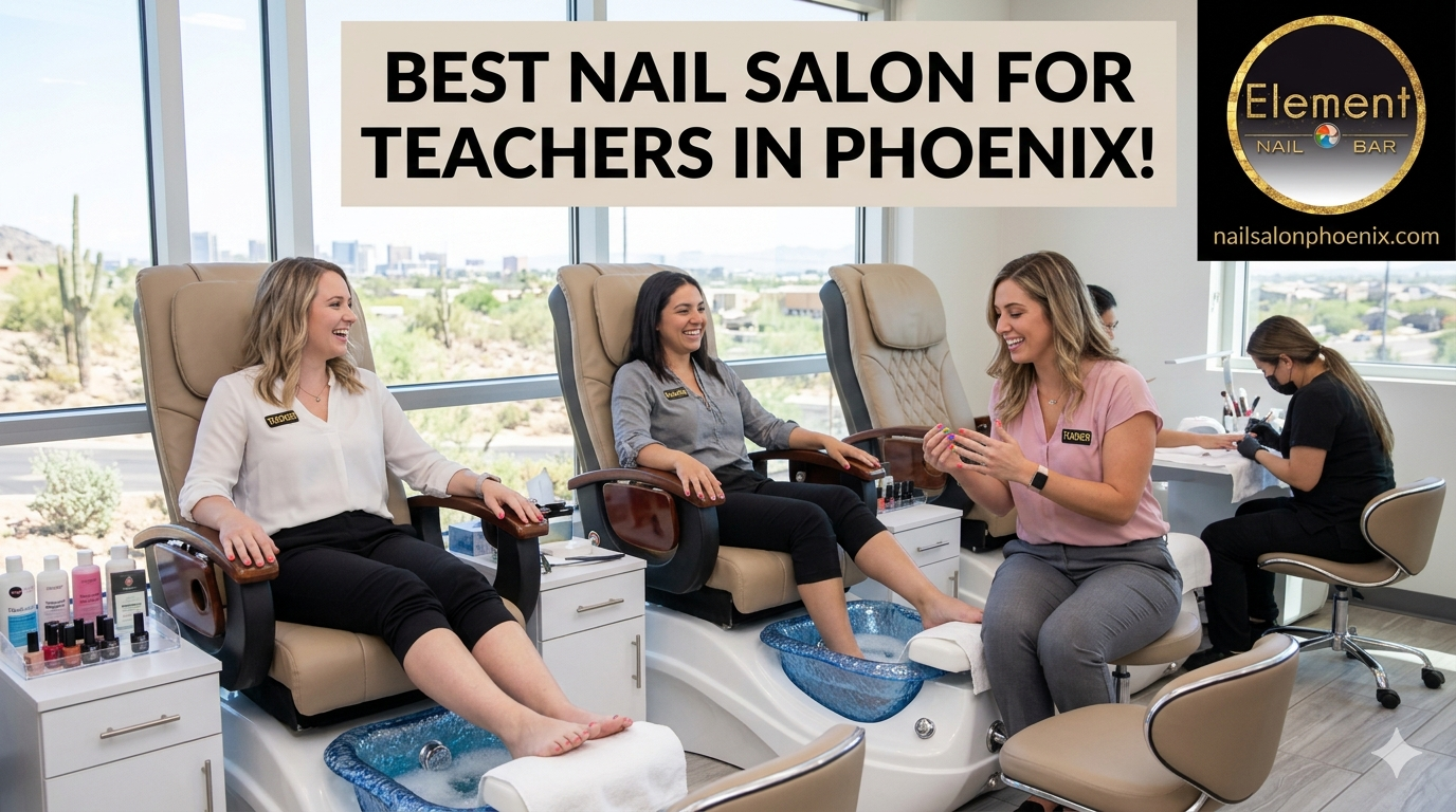 Best Nail Salon for Teachers in Phoenix!